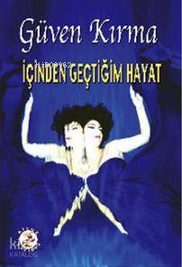 İçinden Geçtiğim Hayat