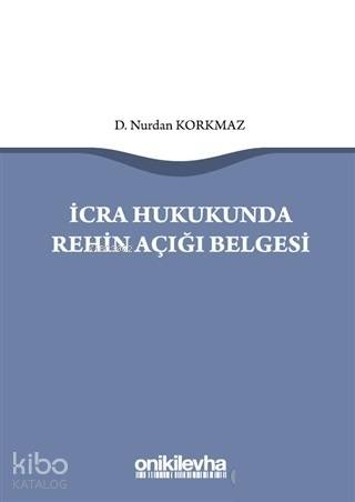 İcra Hukukunda Rehin Açığı Belgesi