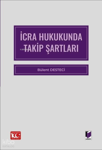 İcra Hukukunda Takip Şartları