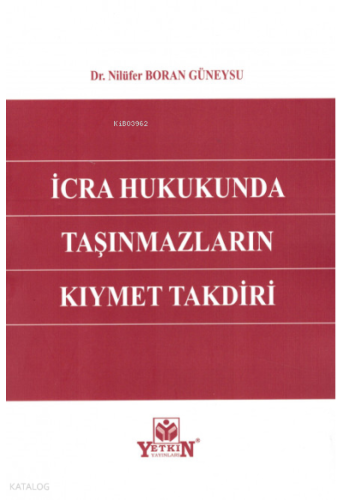 İcra Hukukunda Taşınmazların Kıymet Takdiri
