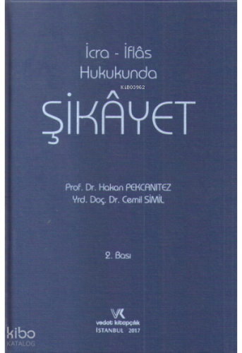 İcra - İflas Hukukunda Şikayet