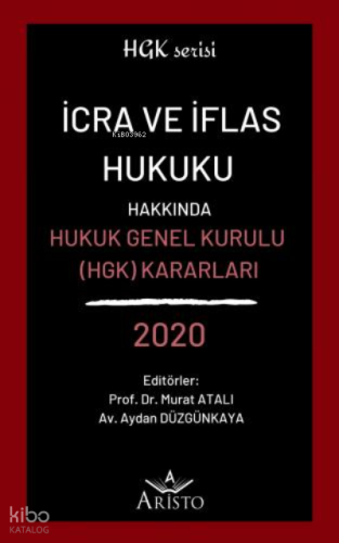İcra ve İflas Hukuku Hakkında Hukuk Genel Kurulu Kararları 2020