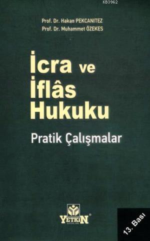 İcra ve İflas Hukuku; Pratik Çalışmalar