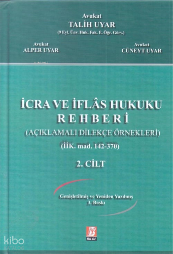 İcra ve İflas Hukuku Rehberi;(Açıklamalı Dilekçe Örnekleri) - (İİK. Md