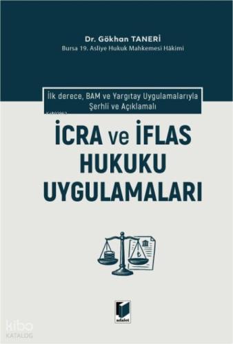 İcra ve İflas Hukuku Uygulamaları  (Ciltli)