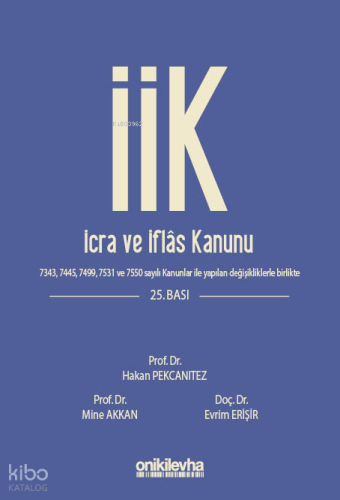 İcra ve İflas Kanunu ve İlgili Mevzuat (Ciltli)