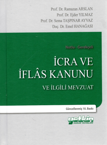 İcra ve İflas Kanunu ve İlgili Mevzuat (Notlu-Gerekçeli) - Kitapiks.co