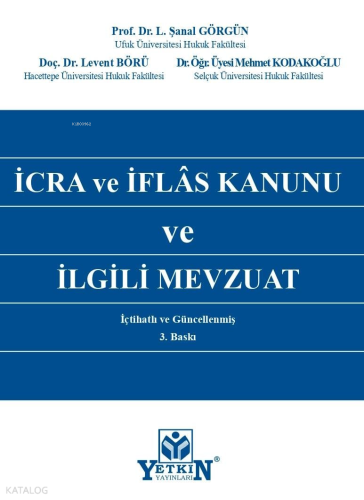 İcra Ve İflâs Kanunu Ve İlgili Mevzuat