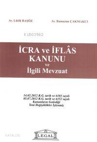 İcra ve İflas Kanunu ve İlgili Mevzuat