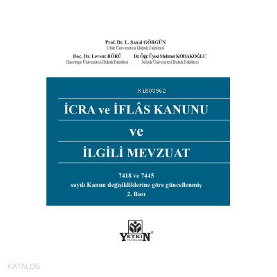 İcra Ve İflâs Kanunu Ve İlgili Mevzuat