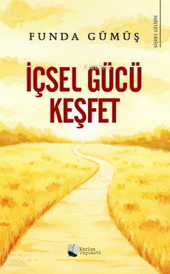 İçsel Gücü Keşfet