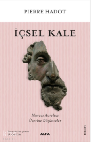 İçsel Kale;Marcus Aurelius Üzerine Düşünceler