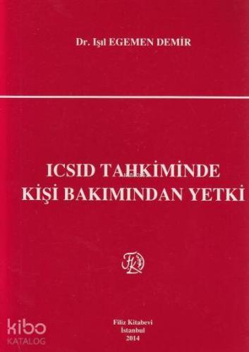 ICSID Tahkiminde Kişi Bakımından Yetki