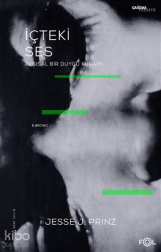 İçteki Ses;Algısal Bir Duygu Kuramı