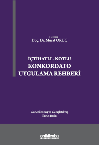 İçtihatlı-Notlu Konkordato Uygulama Rehberi