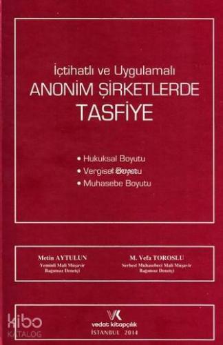 İçtihatlı ve Uygulamalı Anonim Şirketlere Tasfiye