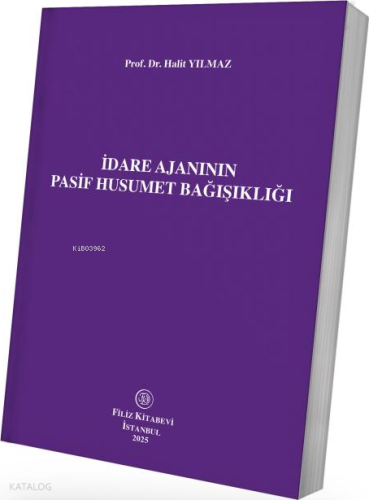 İdare Ajanının Pasif Husumet Bağışıklığı