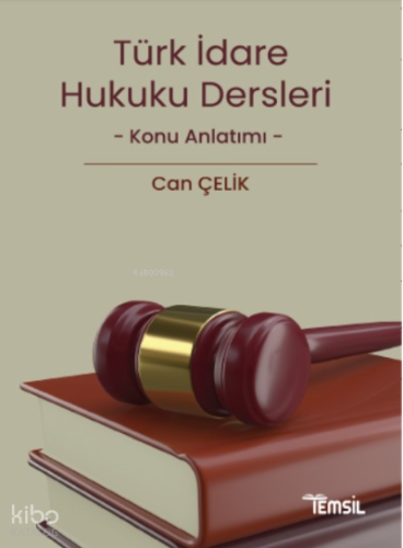 İdare Hukuku Dersleri Konu Anlatımı