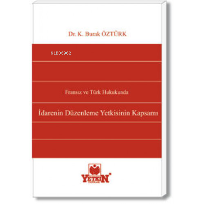 İdarenin Düzenleme Yetkisinin Kapsamı - Kitapiks.com