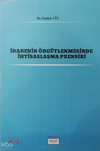 İdarenin Örgütlenmesinde İhtisaslaşma Prensibi