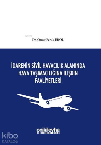 İdarenin Sivil Havacılık Alanında Hava Taşımacılığına İlişkin Faaliyet