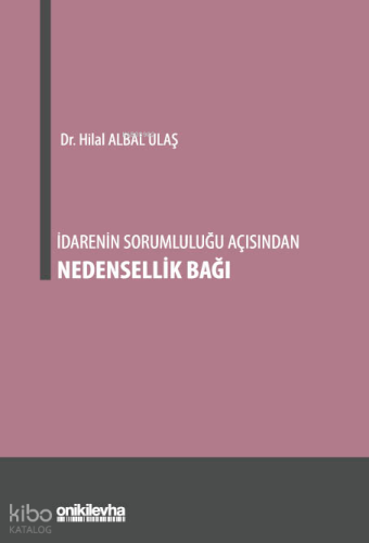 İdarenin Sorumluluğu Açısından Nedensellik Bağı
