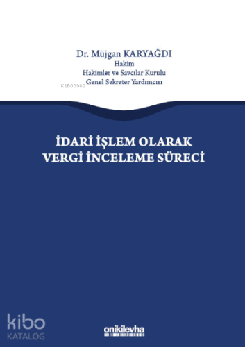 İdari İşlem Olarak Vergi İnceleme Süreci - Kitapiks.com