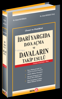 İdari Yargıda Dava Açma ve Davaların Takip Usulü (teori ve Pratikte)