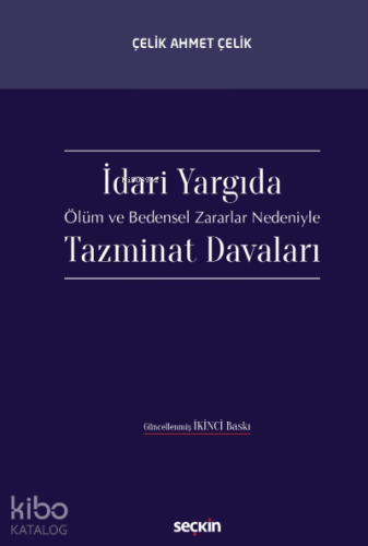 İdari Yargıda Ölüm ve Bedensel Zararlar Nedeniyle Tazminat Davaları