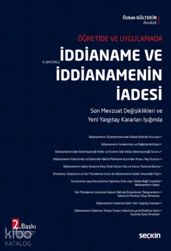 İddianame ve İddianamenin İadesi;Son Mevzuat Değişiklikleri ve Yeni Yargıtay Kararları Işığında (6763 ve 7188 sayılı Kanun Değişikliklerine Göre Güncellenmiş)