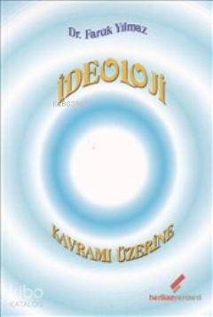 İdeoloji Kavramı Üzerine