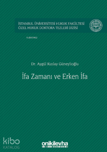 İfa Zamanı ve Erken İfa
