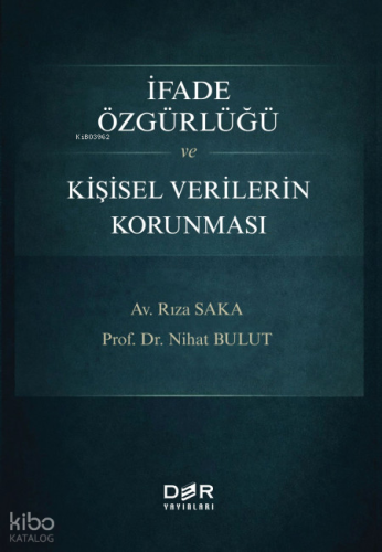 İfade Özgürlüğü ve Kişisel Verilerin Korunması