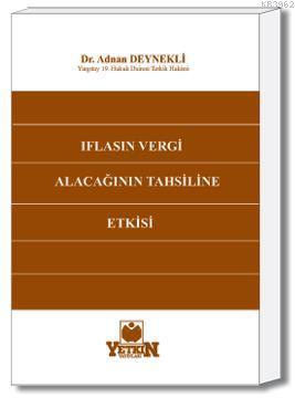 İflasın Vergi Alacağının Tahsiline Etkisi