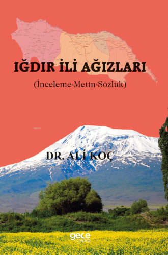 Iğdır İli Ağızları;(İnceleme-Metin-Sözlük)