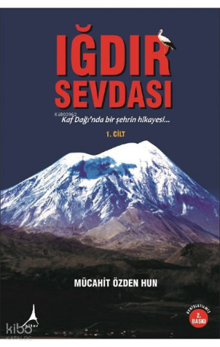 Iğdır Sevdası Cilt 1, Clt