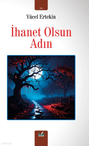 İhanet Olsun Adın