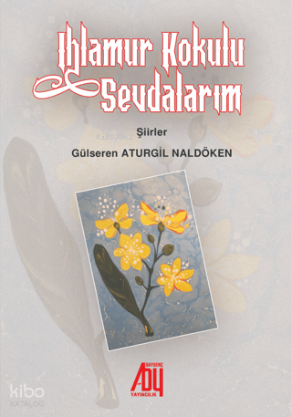 Ihlamur Kokulu Sevdalarım