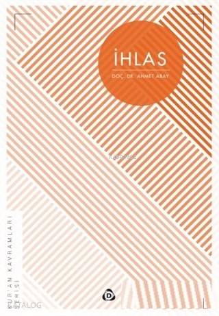 İhlas; Kur'an Kavramları Serisi