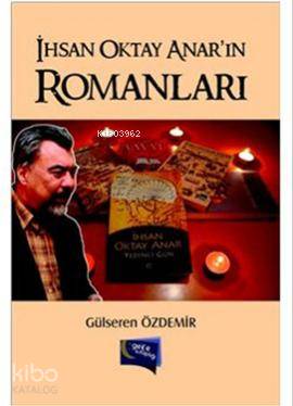 İhsan Oktay Anarın Romanları