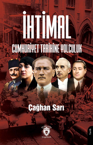 İhtimal Cumhuriyet Tarihine Yolculuk - Kitapiks.com