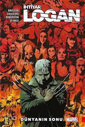 İhtiyar Logan 10: Dünyanın Sonu