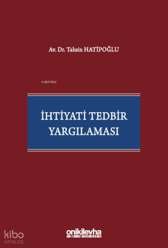 İhtiyati Tedbir Yargılaması