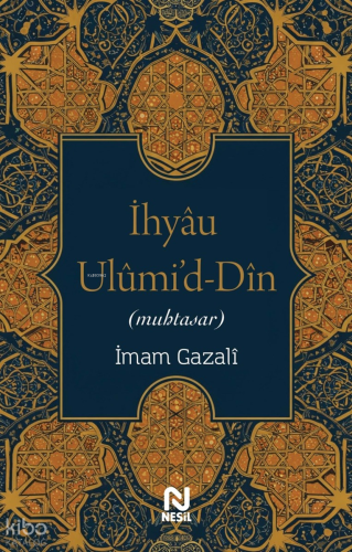 İhyâu Ulûmi'd-Dîn (Muhtasar)