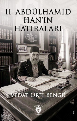 II. Abdülhamid Han'ın Hatıraları