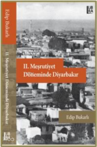 II. Meşrutiyet Döneminde Diyarbakır