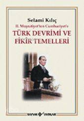 II. Meşrutiyet'ten Cumhuriyet'e Türk Devrimi ve Fikir Temelleri - Kita