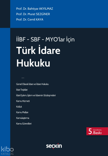 İİBF – SBF – MYO'lar İçin Türk İdare Hukuku