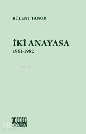 İki Anayasa 1961-1982