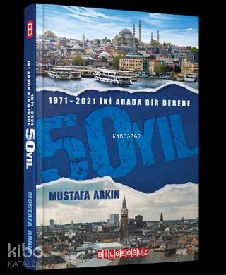 İki Arada Bir Derede 50 Yıl (1971 - 2021)